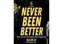 Never Been Better can be seen at The Radlett Centre.